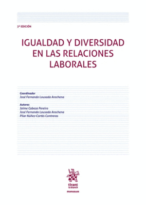 IGUALDAD Y DIVERSIDAD EN LAS RELACIONES LABORALES.' 3ª EDICIÓN