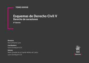 ESQUEMAS DE DERECHO CIVIL V. DERECHO DE SUCESIONES. 6ª EDICIÓN
