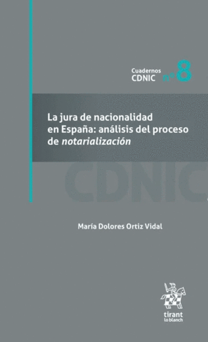 LA JURA DE NACIONALIDAD EN ESPAÑA: ANÁLISIS DEL PROCESO DE NOTARIALIZACIÓN