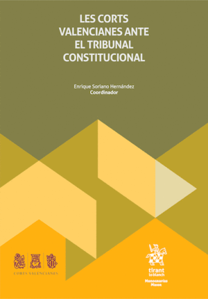 LES CORTS VALENCIANES ANTE EL TRIBUNAL CONSTITUCIONAL