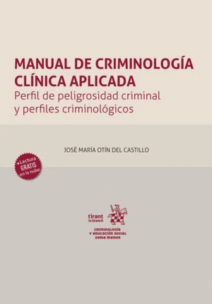 MANUAL DE CRIMINOLOGÍA CLÍNICA APLICADA