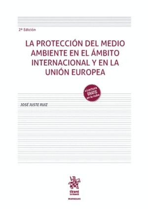 LA PROTECCIÓN DEL MEDIO AMBIENTE EN EL ÁMBITO INTERNACIONAL Y EN LA UNIÓN EUROPEA. 2ª EDICIÓN