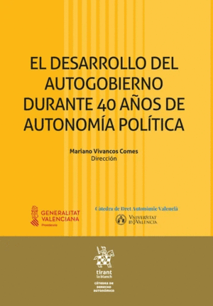 EL DESARROLLO DEL AUTOGOBIERNO DURANTE 40 AÑOS DE AUTONOMÍA POLÍTICA