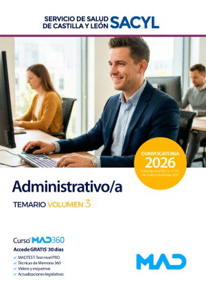 TEMARIO VOLUMEN 3. ADMINISTRATIVO/A. SERVICIO DE SALUD DE CASTILLA Y LEÓN (SACYL)