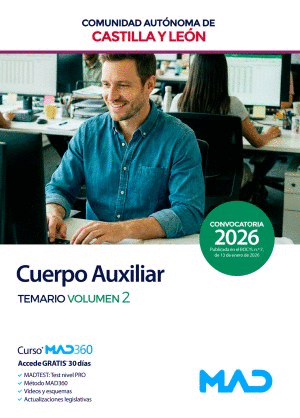 TEMARIO VOLUMEN 2. CUERPO AUXILIAR DE LA ADMINISTRACIÓN. COMUNIDAD AUTÓNOMA DE CASTILLA Y LEÓN