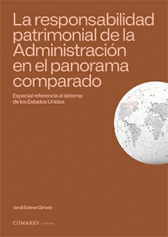 LA RESPONSABILIDAD PATRIMONIAL DE LA ADMINISTRACION EN EL PANORAMA COMPARADO