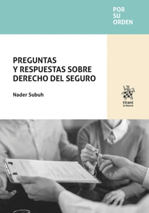 PREGUNTAS Y RESPUESTAS SOBRE DERECHO DEL SEGURO