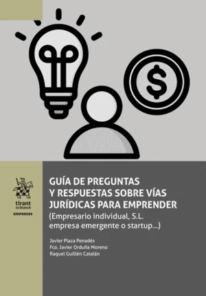 GUÍA DE PREGUNTAS Y RESPUESTAS SOBRE VÍAS JURÍDICAS PARA EMPRENDER