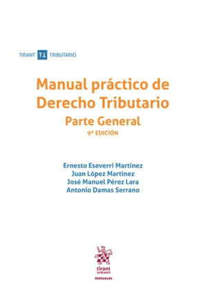 MANUAL PRÁCTICO DE DERECHO TRIBUTARIO. PARTE GENERAL 9ª EDICIÓN