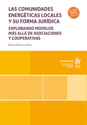 LAS COMUNIDADES ENERGÉTICAS LOCALES Y SU FORMA JURÍDICA: EXPLORANDO MODELOS MÁS ALLÁ DE ASOCIACIONES Y COOPERATIVAS