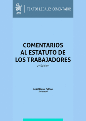 COMENTARIOS AL ESTATUTO DE LOS TRABAJADORES. 2ª ED.
