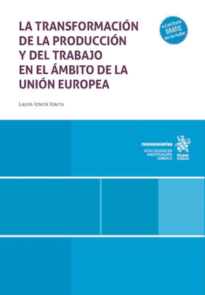 LA TRANSFORMACIÓN DE LA PRODUCCIÓN Y DEL TRABAJO EN EL ÁMBITO DE LA UNIÓN EUROPEA