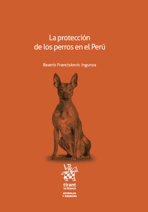 LA PROTECCIÓN DE LOS PERROS EN EL PERÚ