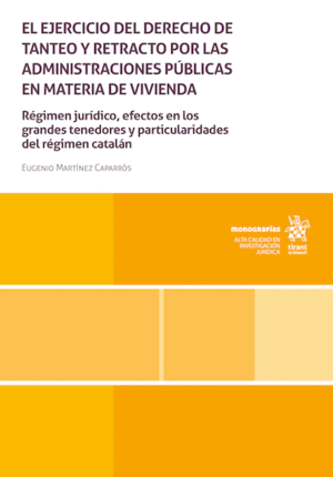 EL EJERCICIO DEL DERECHO DE TANTEO Y RETRACTO POR LAS ADMINISTRACIONES PÚBLICAS EN MATERIA DE VIVIENDA