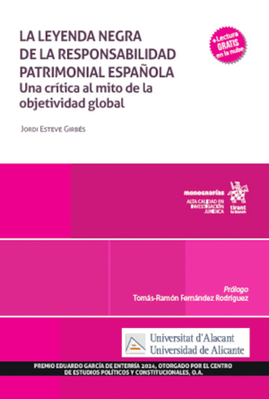 LA LEYENDA DE LA RESPONSABILIDAD PATRIMONIAL ESPAÑOLA. UNA CRÍTICA AL MITO DE LA OBJETIVIDAD GLOBAL