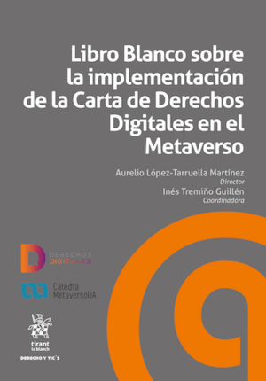 LIBRO BLANCO SOBRE LA IMPLEMENTACIÓN DE LA CARTA DE DERECHOS DIGITALES EN EL METAVERSO