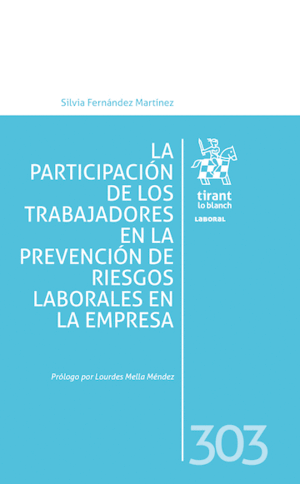 LA PARTICIPACIÓN DE LOS TRABAJADORES EN LA PREVENCIÓN DE RIESGOS LABORALES EN LA EMPRESA