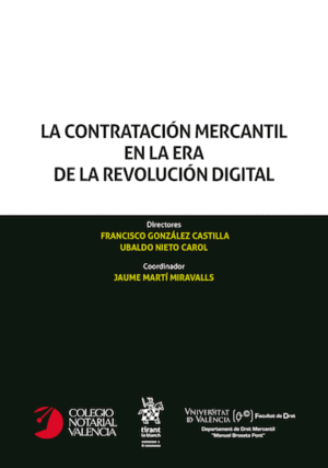 LA CONTRATACIÓN MERCANTIL EN LA ERA DE LA REVOLUCIÓN DIGITAL