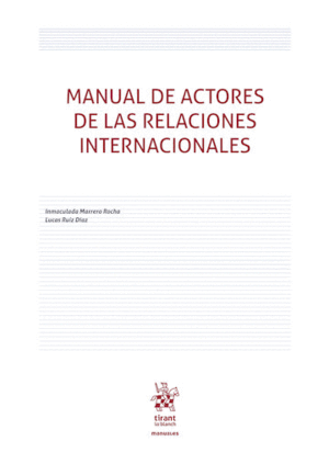 MANUAL DE ACTORES DE LAS RELACIONES INTERNACIONALES