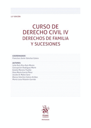 CURSO DE DERECHO CIVIL IV. DERECHOS DE FAMILIA Y SUCESIONES. 13ª EDICIÓN
