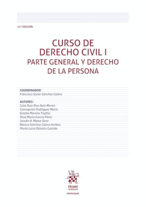 CURSO DE DERECHO CIVIL I. PARTE GENERAL Y DERECHO DE LA PERSONA. 12ª EDICIÓN