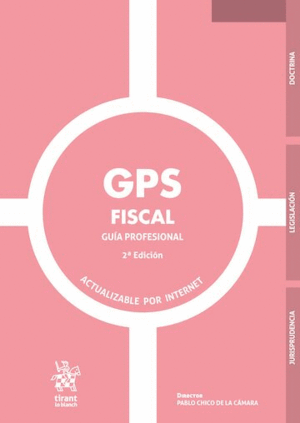 GPS FISCAL 2ª EDICIÓN. GUÍA PROFESIONAL