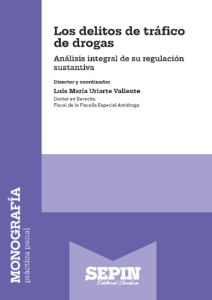 LOS DELITOS DE TRÁFICO DE DROGAS