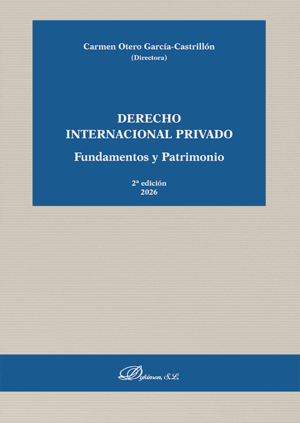 DERECHO INTERNACIONAL PRIVADO. FUNDAMENTOS Y PATRIMONIO. 2ª ED.