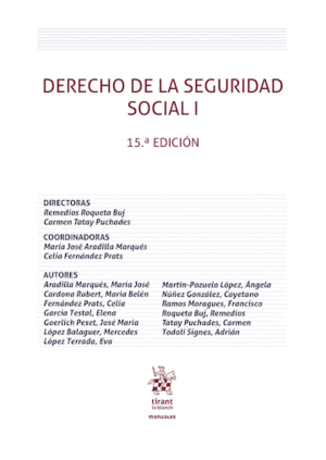 DERECHO DE LA SEGURIDAD SOCIAL I. 15ª EDICIÓN