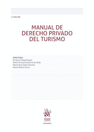 MANUAL DE DERECHO PRIVADO DEL TURISMO. 4ª EDICIÓN