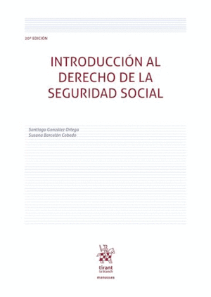 INTRODUCCIÓN AL DERECHO DE LA SEGURIDAD SOCIAL. 20ª EDICIÓN