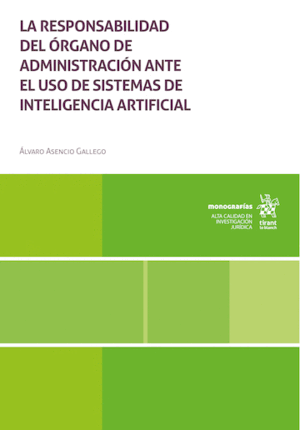 LA RESPONSABILIDAD DEL ÓRGANO DE ADMINISTRACIÓN ANTE EL USO DE SISTEMAS DE INTELIGENCIA ARTIFICIAL