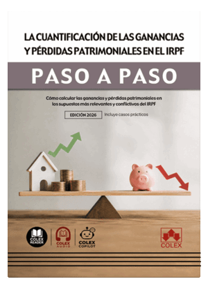 LA CUANTIFICACIÓN DE LAS GANANCIAS Y PÉRDIDAS PATRIMONIALES EN EL IRPF. PASO A PASO