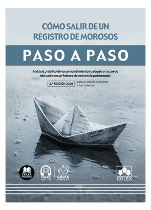 CÓMO SALIR DE UN REGISTRO DE MOROSOS. PASO A PASO