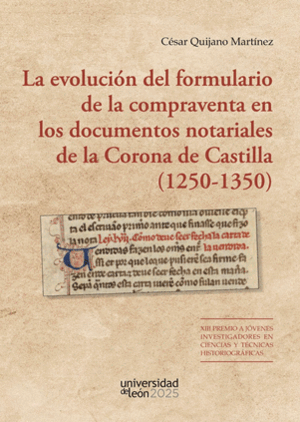 LA EVOLUCIÓN DEL FORMULARIO DE LA COMPRAVENTA EN LOS DOCUMENTOS NOTARIALES DE LA CORONA DE CASTILLA (1250-1350)