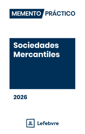 MEMENTO PRÁCTICO SOCIEDADES MERCANTILES 2026