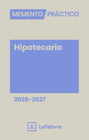 MEMENTO PRÁCTICO HIPOTECARIO 2026-2027