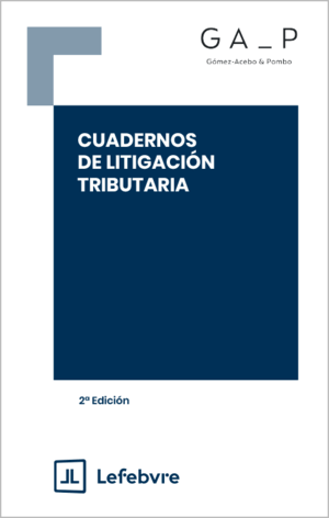 CUADERNOS DE LITIGACIÓN TRIBUTARIA 2ª EDICIÓN