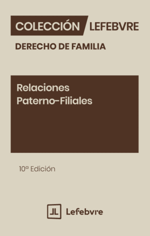 RELACIONES PATERNO-FILIALES. 10ª ED