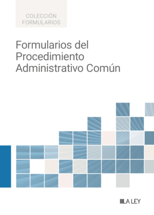FORMULARIOS DEL PROCEDIMIENTO ADMINISTRATIVO COMÚN