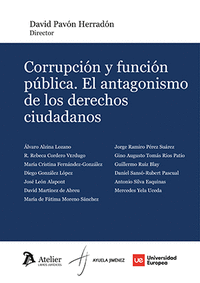 CORRUPCIÓN Y FUNCIÓN PÚBLICA. EL ANTAGONISMO DE LOS DERECHOS CIUDADANOS