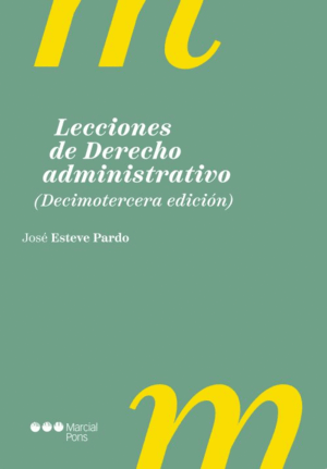LECCIONES DE DERECHO ADMINISTRATIVO. 13ª ED.