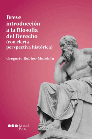 BREVE INTRODUCCIÓN A LA FILOSOFÍA DEL DERECHO