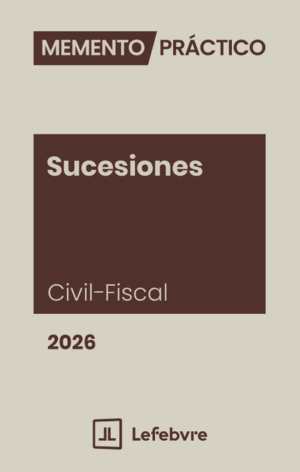 MEMENTO PRÁCTICO SUCESIONES (CIVIL-FISCAL) 2026