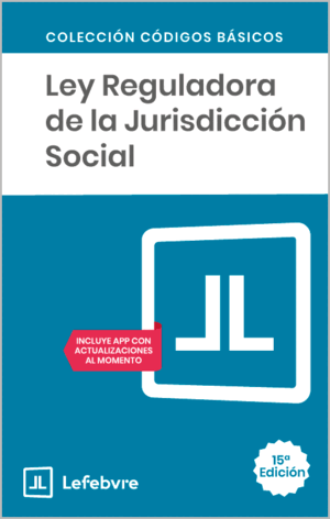 LEY REGULADORA DE LA JURISDICCIÓN SOCIAL 15ª ED.