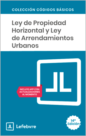 LEY PROPIEDAD HORIZONTAL Y LEY ARRENDAMIENTOS 14ª ED.