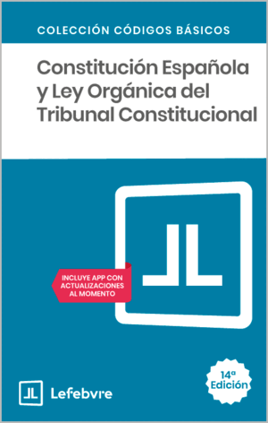 CONSTITUCIÓN ESPAÑOLA Y LOTC. 14ª ED.