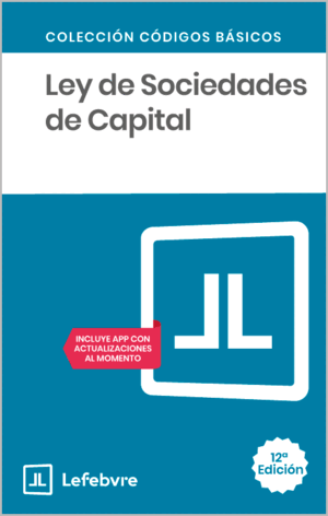 LEY DE SOCIEDADES DE CAPITAL. 12ª ED.