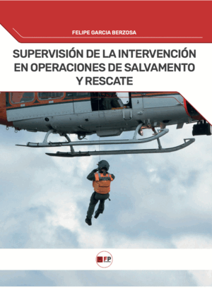 SUPERVISIÓN DE LA INTERVENCIÓN EN OPERACIONES DE SALVAMENTO Y RESCATE