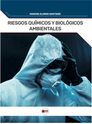 RIESGOS QUÍMICOS Y BIOLÓGICOS AMBIENTALES